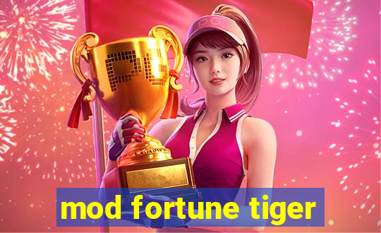 mod fortune tiger