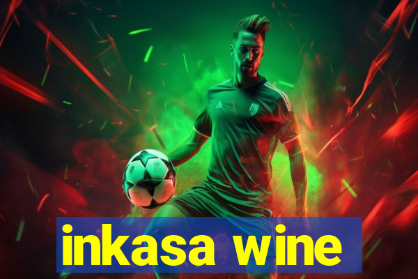 inkasa wine