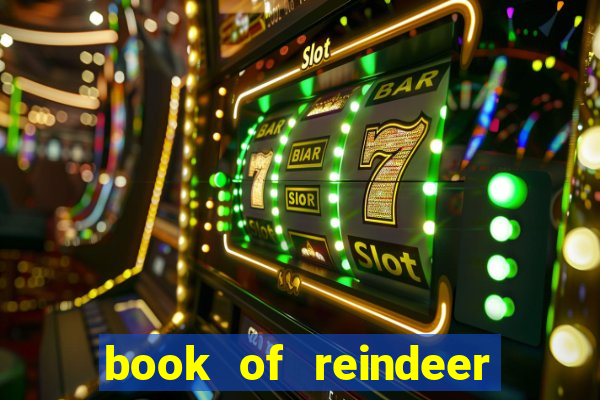 book of reindeer slot free play