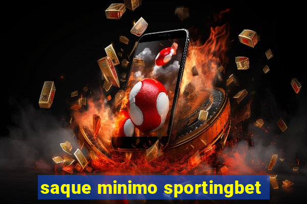 saque minimo sportingbet