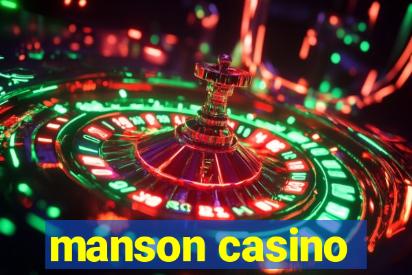 manson casino