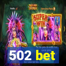 502 bet