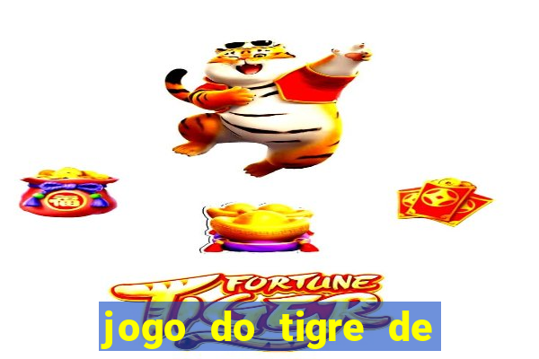 jogo do tigre de r$ 5