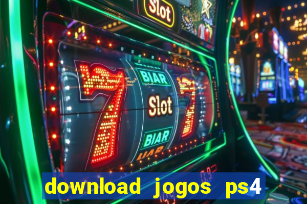 download jogos ps4 pkg pt br