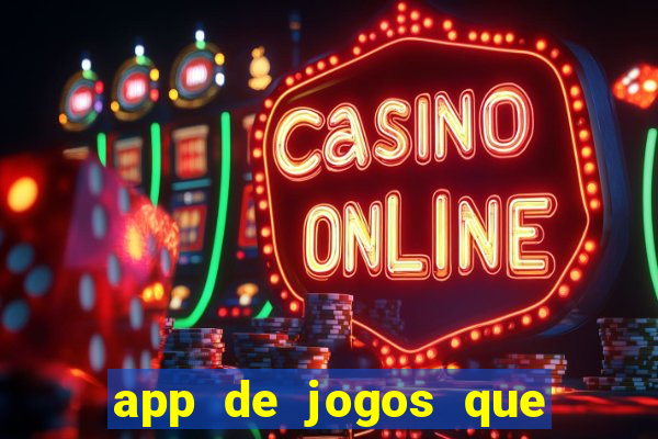 app de jogos que pagam de verdade