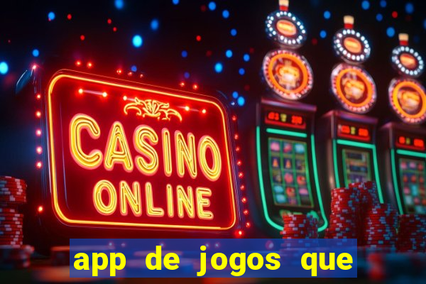 app de jogos que pagam de verdade