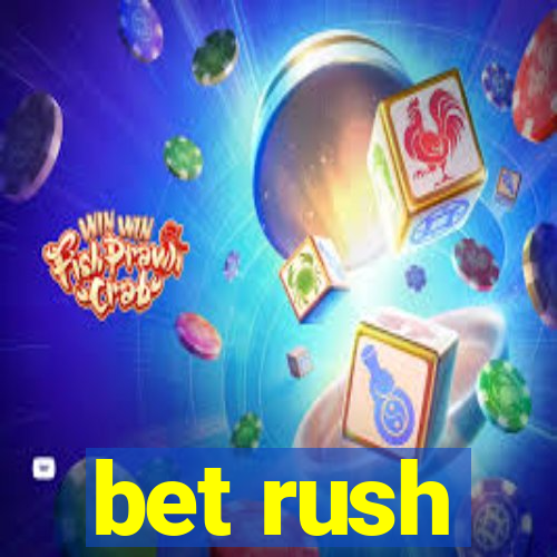 bet rush