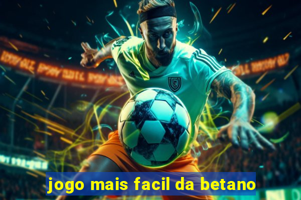 jogo mais facil da betano