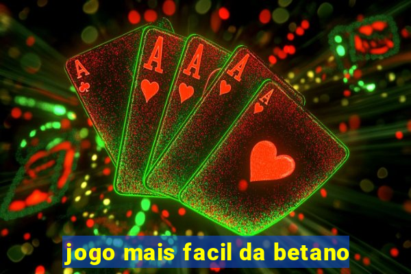 jogo mais facil da betano