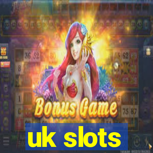 uk slots