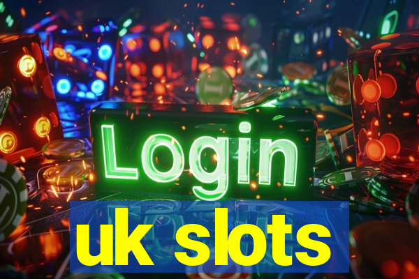 uk slots