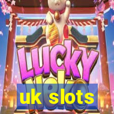 uk slots