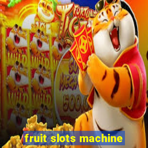 fruit slots machine