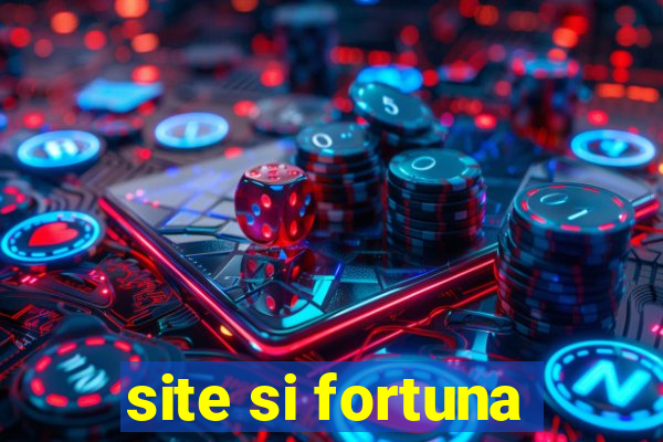 site si fortuna