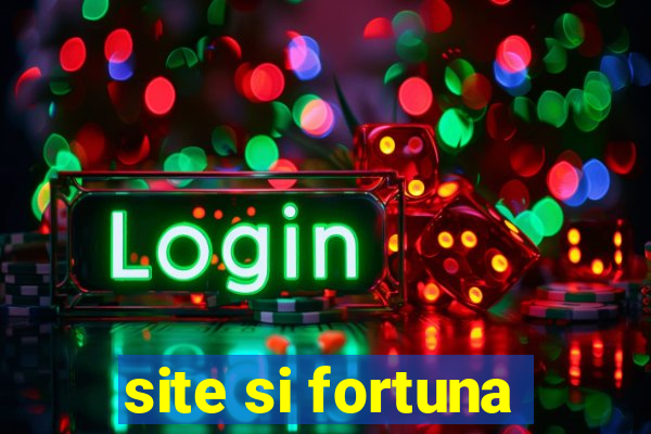 site si fortuna