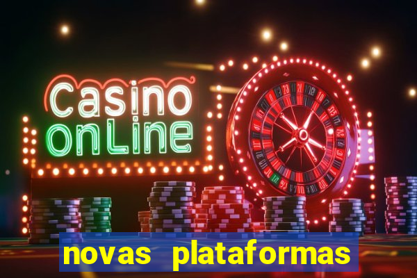 novas plataformas de slots