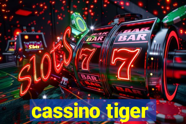 cassino tiger