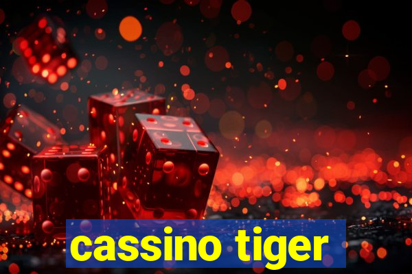 cassino tiger