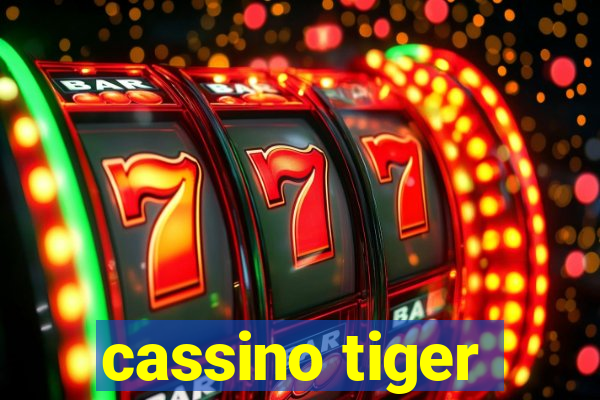 cassino tiger