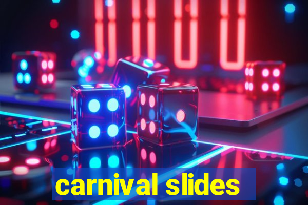 carnival slides