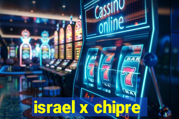 israel x chipre