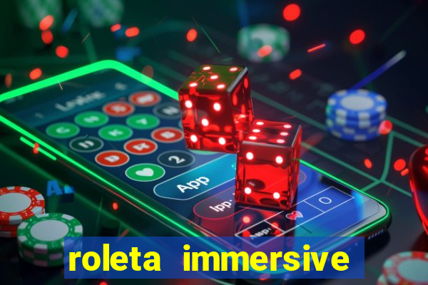 roleta immersive estrela bet