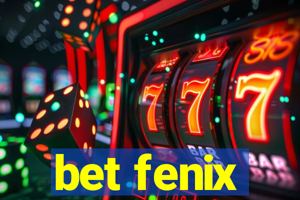 bet fenix