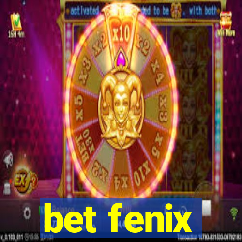 bet fenix