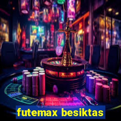 futemax besiktas