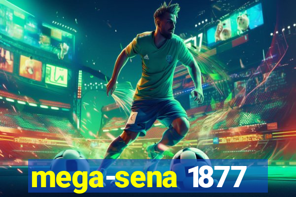 mega-sena 1877