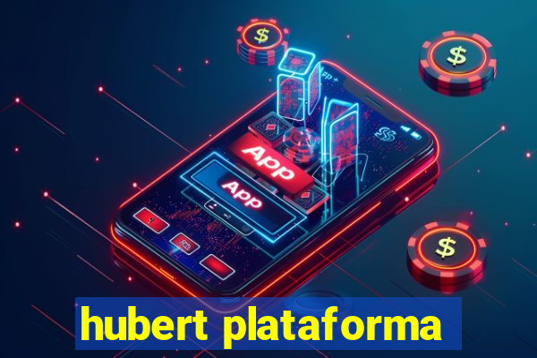 hubert plataforma