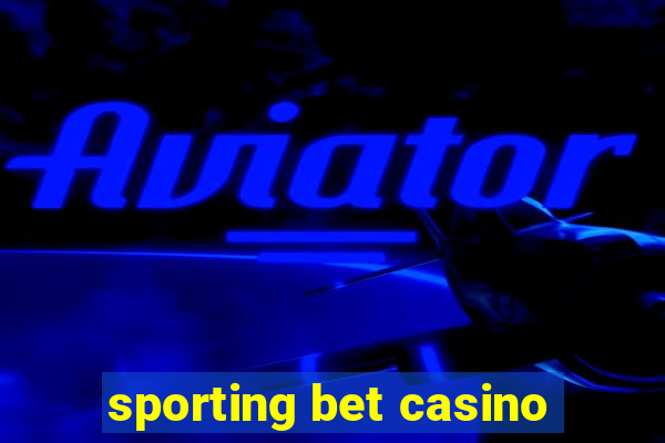 sporting bet casino