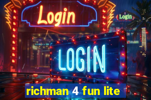 richman 4 fun lite