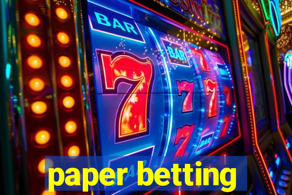 paper betting