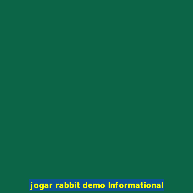 jogar rabbit demo Informational