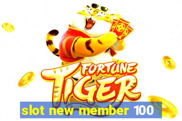 slot new member 100