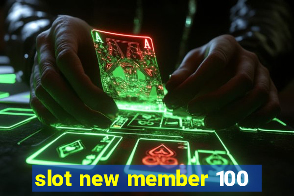 slot new member 100