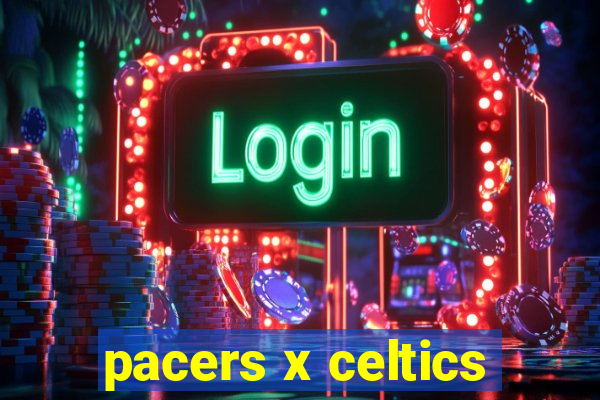 pacers x celtics