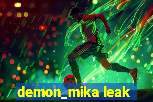 demon_mika leak