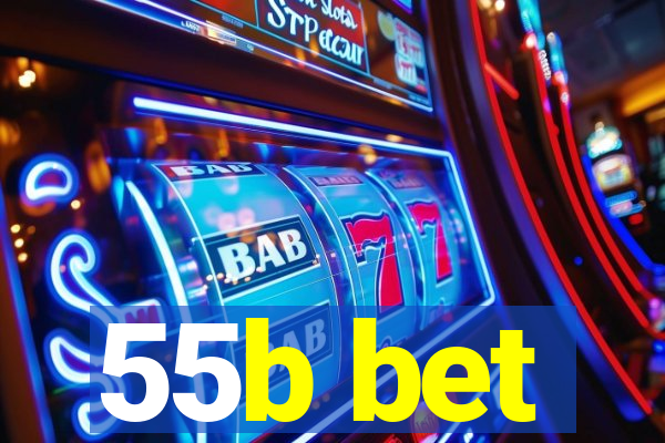 55b bet