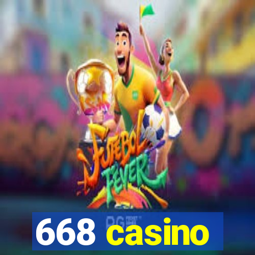 668 casino