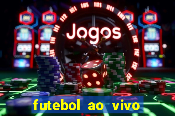 futebol ao vivo sem travar