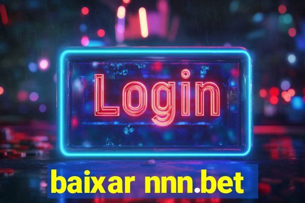 baixar nnn.bet