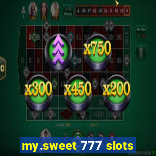 my.sweet 777 slots