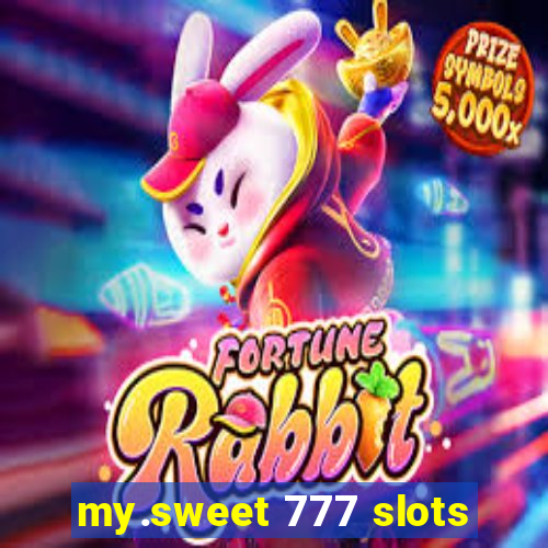 my.sweet 777 slots