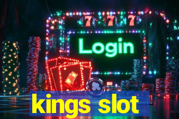 kings slot