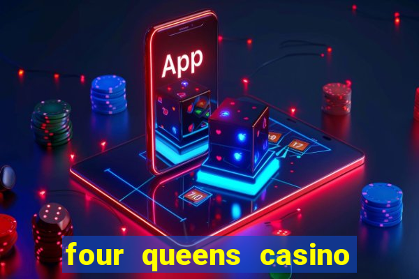 four queens casino fremont street las vegas nv