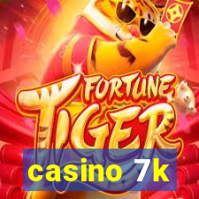 casino 7k