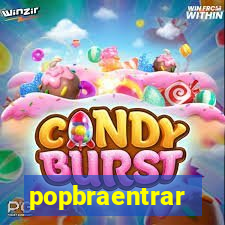 popbraentrar