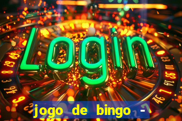 jogo de bingo - bingo ao vivo